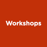 Workshops